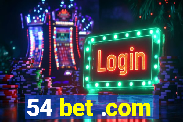 54 bet .com